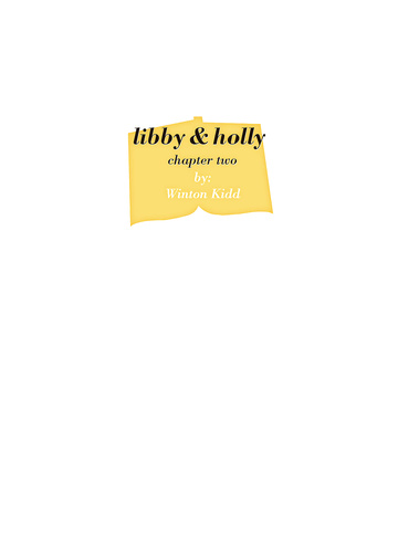 Libby & Holly: Kapitel 2